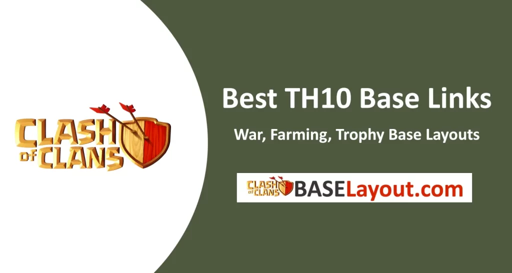 Best TH10 Base Links